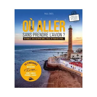 Illustrated Où aller sans prendre l'avion ? 50 itinéraires - Paul Engel - Publicité Illustrated Où aller sans prendre l'avion ? 50 itinéraires - Paul Engel - Publicité