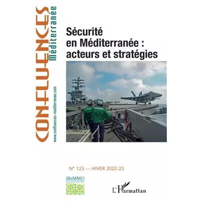 Sécurité en Méditerranée : acteurs et stratégies: 123 Hiver 2022-2023 - XXX - Publicité Sécurité en Méditerranée : acteurs et stratégies: 123 Hiver 2022-2023 - XXX - Publicité
