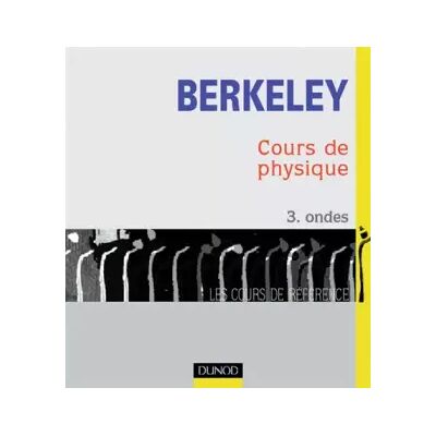 Cours de physique de Berkeley, tome 3 : Ondes - Franck S. Crawford - Publicité Cours de physique de Berkeley, tome 3 : Ondes - Franck S. Crawford - Publicité