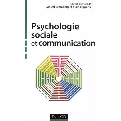 Nouvelle Psychologie sociale et communication - Trognon - Publicité Nouvelle Psychologie sociale et communication - Trognon - Publicité