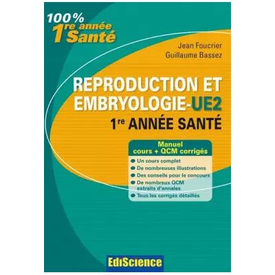 2e édition Reproduction et Embryologie - UE2, 1re année Santé: Cours et QCM corrigés - Jean Foucrier, Guillaume Bassez - Publicité 2e édition Reproduction et Embryologie - UE2, 1re année Santé: Cours et QCM corrigés - Jean Foucrier, Guillaume Bassez - Publicité