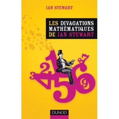 Les divagations mathématiques de Ian Stewart - Ian Stewart - Publicité Les divagations mathématiques de Ian Stewart - Ian Stewart - Publicité