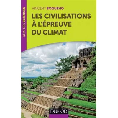 Les civilisations à l'épreuve du climat - Vincent Boqueho - Publicité Les civilisations à l'épreuve du climat - Vincent Boqueho - Publicité