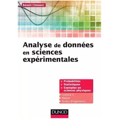 Analyse de données en sciences expérimentales: Cours et exercices corrigés - Benoit Clément - Publicité Analyse de données en sciences expérimentales: Cours et exercices corrigés - Benoit Clément - Publicité