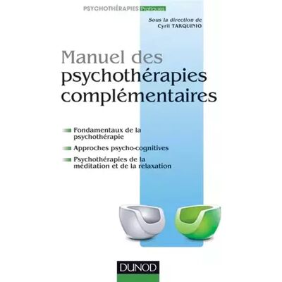 Manuel des psychothérapies complémentaires - Cyril Tarquinio - Publicité Manuel des psychothérapies complémentaires - Cyril Tarquinio - Publicité