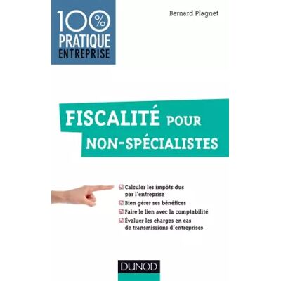Fiscalité pour non-spécialistes - Bernard B. Plagnet - Publicité Fiscalité pour non-spécialistes - Bernard B. Plagnet - Publicité