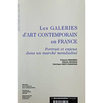 Les galeries d'art contemporain en France. Portrait et enjeux dans un marché mondialisé - Collectif - Publicité Les galeries d'art contemporain en France. Portrait et enjeux dans un marché mondialisé - Collectif - Publicité