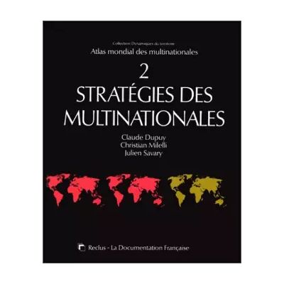 Atlas mondial des multinationales, tome 2 - C. Dupuy - Publicité Atlas mondial des multinationales, tome 2 - C. Dupuy - Publicité