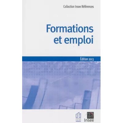 Edition 2013 Formation et emploi éd. 2013 - Daniel Martinelli, Collectif - Publicité Edition 2013 Formation et emploi éd. 2013 - Daniel Martinelli, Collectif - Publicité