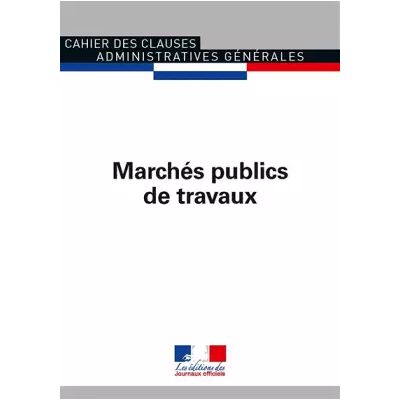 Marchés publics de travaux ccag n 1015 - Journaux Officiels - Publicité Marchés publics de travaux ccag n 1015 - Journaux Officiels - Publicité