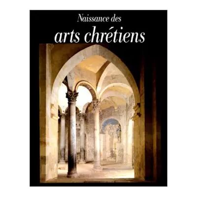 NAISSANCE DES ARTS CHRETIENS - Noël Duval, Jean-Charles Picard, Jacques Fontaine, Paul-Albert Février, Guy Barruol - Publicité NAISSANCE DES ARTS CHRETIENS - Noël Duval, Jean-Charles Picard, Jacques Fontaine, Paul-Albert Février, Guy Barruol - Publicité