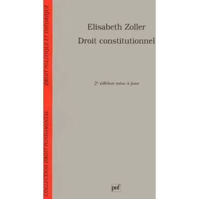 2éd Droit constitutionnel, 2e édition mise à jour - Elisabeth Zoller - Publicité 2éd Droit constitutionnel, 2e édition mise à jour - Elisabeth Zoller - Publicité