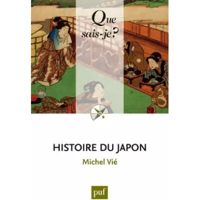 histoire du japon (8ed) qsj 1328 - Vie michel - Publicité histoire du japon (8ed) qsj 1328 - Vie michel - Publicité