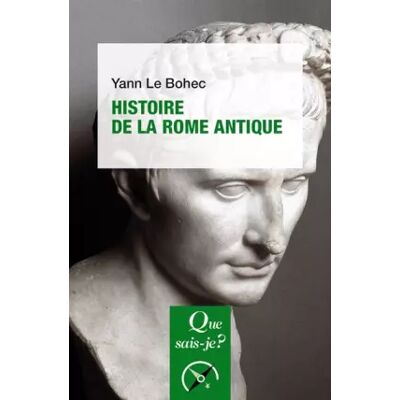 2 Histoire de la Rome antique - Yann Le Bohec - Publicité 2 Histoire de la Rome antique - Yann Le Bohec - Publicité