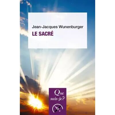 8 Le sacré - Jean-Jacques Wunenburger - Publicité 8 Le sacré - Jean-Jacques Wunenburger - Publicité