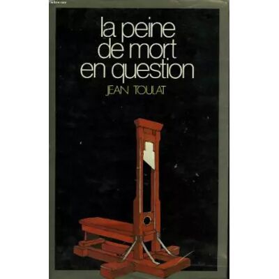 HACHETTE La peinde de mort en question - TOULAT JEAN - Publicité HACHETTE La peinde de mort en question - TOULAT JEAN - Publicité