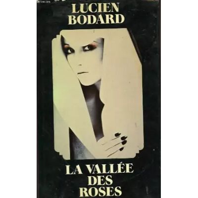 HACHETTE La vallee des roses - BODARD LUCIEN - Publicité HACHETTE La vallee des roses - BODARD LUCIEN - Publicité