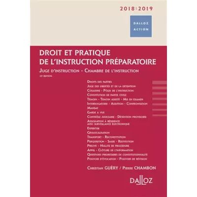 Droit et pratique de l'instruction préparatoire 2018/19 - Juge d'instruction - Chambre de l'instruct - Pierre Chambon, Christian Guéry - Publicité Droit et pratique de l'instruction préparatoire 2018/19 - Juge d'instruction - Chambre de l'instruct - Pierre Chambon, Christian Guéry - Publicité