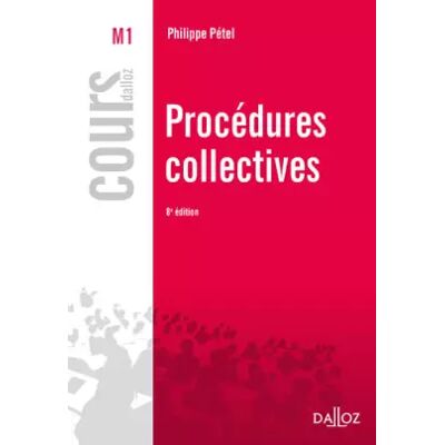 Procédures collectives - 8e éd. - Philippe Pétel - Publicité Procédures collectives - 8e éd. - Philippe Pétel - Publicité