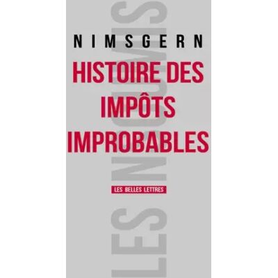 Histoire des impôts improbables - Jean-François Nimsgern, Patrick Smets - Publicité Histoire des impôts improbables - Jean-François Nimsgern, Patrick Smets - Publicité