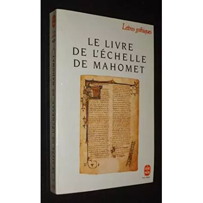 Nouvelle Le Livre de l'échelle de Mahomet - Anonyme - Publicité Nouvelle Le Livre de l'échelle de Mahomet - Anonyme - Publicité