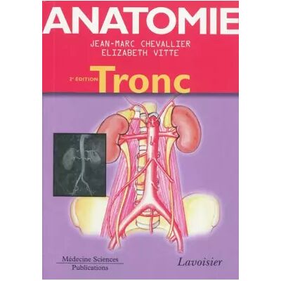 2 Anatomie: Tome 1, Tronc - Jean-Marc Chevallier, Elizabeth Vitte, Christian Cabrol, Rolland Parc - Publicité 2 Anatomie: Tome 1, Tronc - Jean-Marc Chevallier, Elizabeth Vitte, Christian Cabrol, Rolland Parc - Publicité