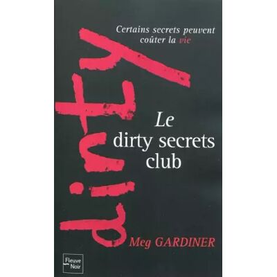 Le dirty secrets club - Meg GARDINER, Denis BOUCHAIN - Publicité Le dirty secrets club - Meg GARDINER, Denis BOUCHAIN - Publicité