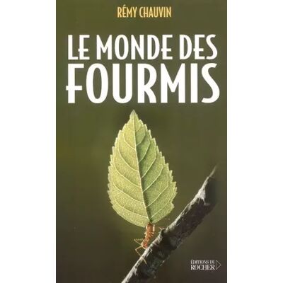 Nouvelle Le monde des fourmis - Rémy Chauvin - Publicité Nouvelle Le monde des fourmis - Rémy Chauvin - Publicité