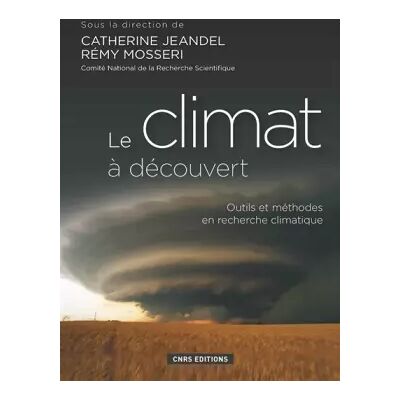 Le Climat à découvert - Catherine Jeandel, Remy Mosseri - Publicité Le Climat à découvert - Catherine Jeandel, Remy Mosseri - Publicité