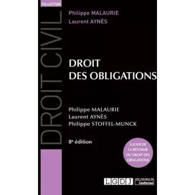 8e édition Droit des obligations - Philippe Malaurie, Laurent Aynès, Philippe Stoffel-Munck - Publicité 8e édition Droit des obligations - Philippe Malaurie, Laurent Aynès, Philippe Stoffel-Munck - Publicité