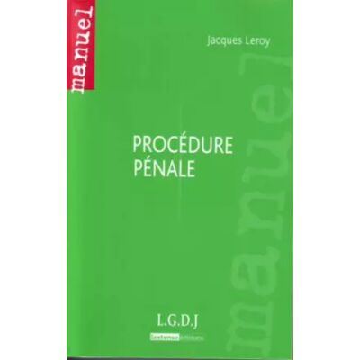 Procédure pénale - Jacques Leroy - Publicité Procédure pénale - Jacques Leroy - Publicité
