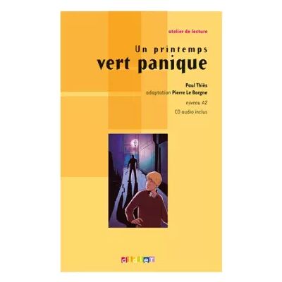 01 Un printemps vert panique - Niveau A2 - Livre + CD - Paul Thiès - Publicité 01 Un printemps vert panique - Niveau A2 - Livre + CD - Paul Thiès - Publicité