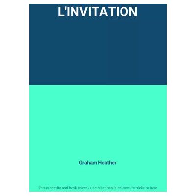 L'INVITATION - Graham Heather - Publicité L'INVITATION - Graham Heather - Publicité