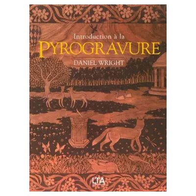 Introduction à la pyrogravure: Art de graver le bois avec une pointe chauffée - Daniel Wright, Hélène Nicolas - Publicité Introduction à la pyrogravure: Art de graver le bois avec une pointe chauffée - Daniel Wright, Hélène Nicolas - Publicité