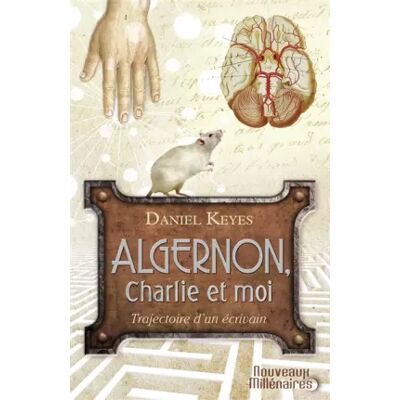 Algernon, Charlie et moi: Trajectoire d'un écrivain - Daniel Keyes - Publicité Algernon, Charlie et moi: Trajectoire d'un écrivain - Daniel Keyes - Publicité