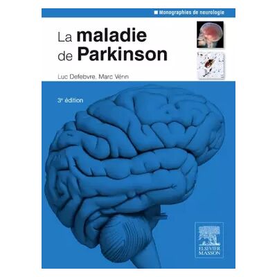 3 La maladie de Parkinson - Luc Defebvre, Marc Vérin - Publicité 3 La maladie de Parkinson - Luc Defebvre, Marc Vérin - Publicité