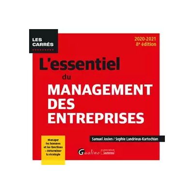 8 L'essentiel du management des entreprises: Manager les hommes et les fonctions - Déterminer la stratégie (2020-2021) - Samuel Josien, Sophie Landrieux-Kartochian - Publicité 8 L'essentiel du management des entreprises: Manager les hommes et les fonctions - Déterminer la stratégie (2020-2021) - Samuel Josien, Sophie Landrieux-Kartochian - Publicité