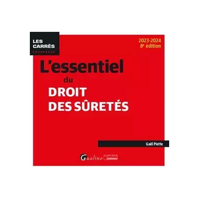 8 L'essentiel du droit des sûretés (2023-2024) - Gaël Piette - Publicité 8 L'essentiel du droit des sûretés (2023-2024) - Gaël Piette - Publicité