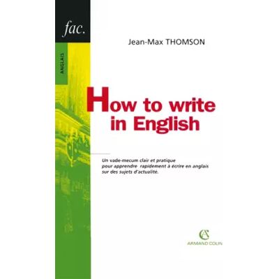 How to write in English - Jean Max Thomson - Publicité How to write in English - Jean Max Thomson - Publicité