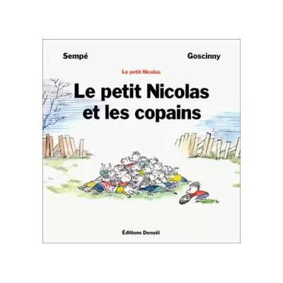 Le petit nicolas et les copains - Sempé, Goscinny - Publicité Le petit nicolas et les copains - Sempé, Goscinny - Publicité