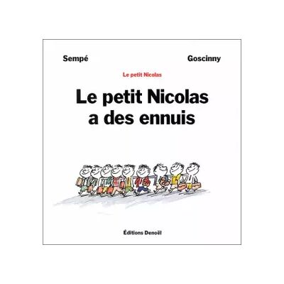Nouv. éd Le petit Nicolas a des ennuis - Sempé, René Goscinny - Publicité Nouv. éd Le petit Nicolas a des ennuis - Sempé, René Goscinny - Publicité