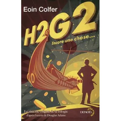 H2G2 tome 6 : Encore une chose... - Eoin Colfer, Douglas Adams, Michel Pagel - Publicité H2G2 tome 6 : Encore une chose... - Eoin Colfer, Douglas Adams, Michel Pagel - Publicité