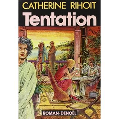 Tentation - Catherine Rihoit - Publicité Tentation - Catherine Rihoit - Publicité