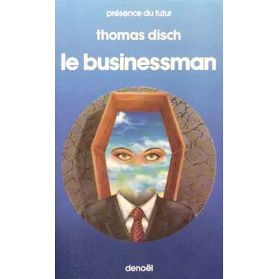 Denoël Le businessman - Thomas M. Disch, Alain Dorémieux - Publicité Denoël Le businessman - Thomas M. Disch, Alain Dorémieux - Publicité