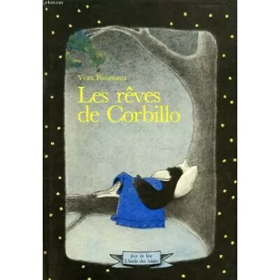 L'Ecole des Loisirs Les reves de corbillo - Pommaux - Publicité L'Ecole des Loisirs Les reves de corbillo - Pommaux - Publicité