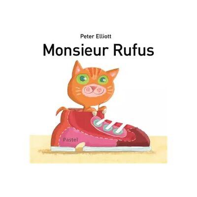 Monsieur Rufus - Peter Elliott - Publicité Monsieur Rufus - Peter Elliott - Publicité