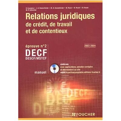 Nouvelle Foucher Expertise comptable : Relations juridiques de crédit, de travail et de contentieux, épreuve n° 2 DECF, DESCF/MSTCF (Manuel) - Cavalerie - Publicité Nouvelle Foucher Expertise comptable : Relations juridiques de crédit, de travail et de contentieux, épreuve n° 2 DECF, DESCF/MSTCF (Manuel) - Cavalerie - Publicité