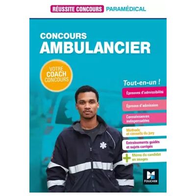 Réussite Concours - Ambulancier - Concours d'entrée - Préparation complète - Antoine Thimon, Jacky Son Nam Vin, Bernard Abchiche, Nathalie Goursolas Bogren, Denise Laurent, Florence Abdoul-Dorion, Jackie Pillard - Publicité Réussite Concours - Ambulancier - Concours d'entrée - Préparation complète - Antoine Thimon, Jacky Son Nam Vin, Bernard Abchiche, Nathalie Goursolas Bogren, Denise Laurent, Florence Abdoul-Dorion, Jackie Pillard - Publicité
