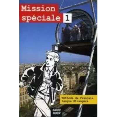 METHODE SPECIALE. Niveau 1, Methode de français langue étrangère, Livre de l'élève - Bernadette Richard, Marie-Paule Roynard - Publicité METHODE SPECIALE. Niveau 1, Methode de français langue étrangère, Livre de l'élève - Bernadette Richard, Marie-Paule Roynard - Publicité