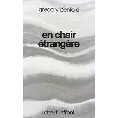 EN CHAIR ETRANGERE - GREGORY BENFORD - Publicité EN CHAIR ETRANGERE - GREGORY BENFORD - Publicité